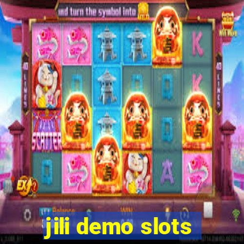 jili demo slots